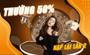 Bùng Nổ Ưu Đãi Nạp Lần 2 Tặng 50% Tại Nhà Cái AZ888